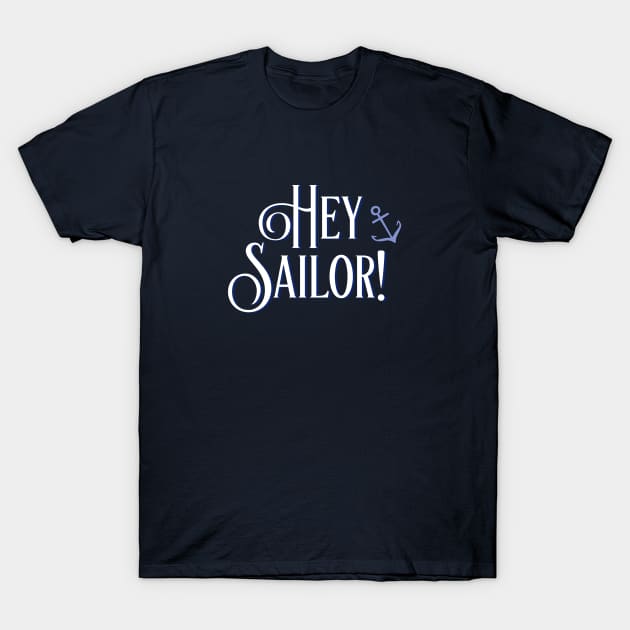 Hey Sailor - Flirty T-Shirt by Mjmartin